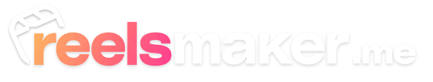 reels maker